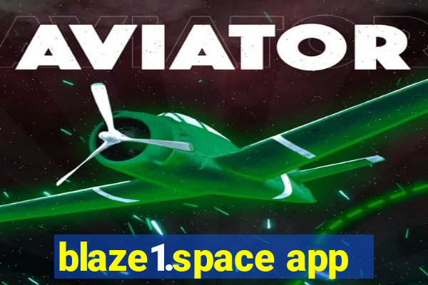 blaze1.space app